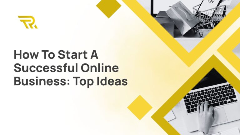 How To Start A Successful Online Business