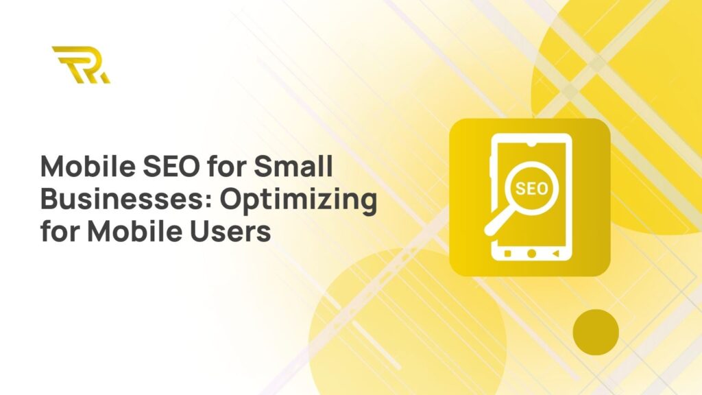 Mobile SEO for Small Businesses