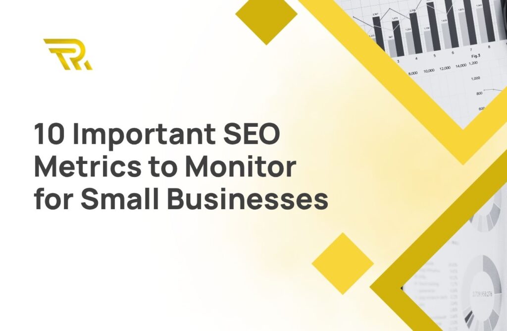 SEO Metrics to Monitor for Small Businesses